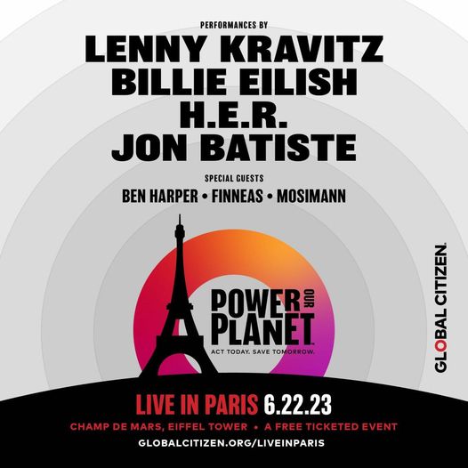 Global Citizen Announces 'Power Our Planet: Live in Paris' with Lenny Kravitz, Billie Eilish, H.E.R., and Jon Batiste!